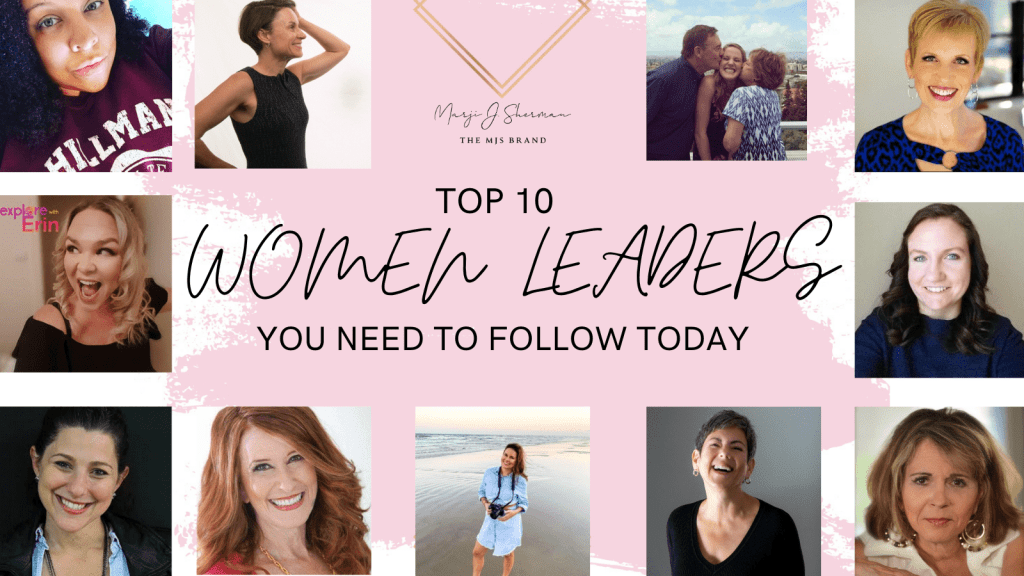 10 Powerful Women Leaders You Need To Follow Today